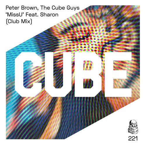 The Cube Guys, Peter Brown - MissU [CUBE221]